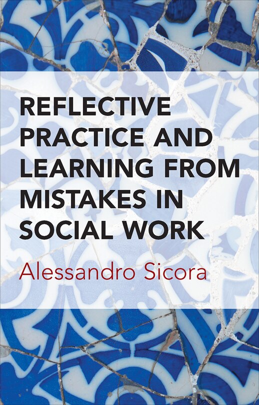Couverture_Reflective Practice And Learning From Mistakes In Social Work