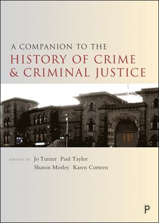 Couverture_A Companion To The History Of Crime And Criminal Justice