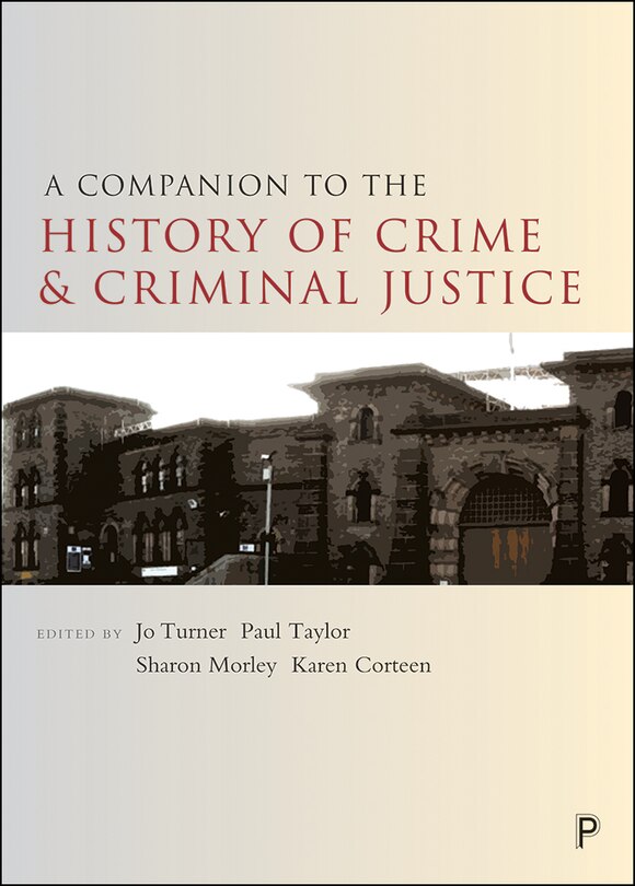 Couverture_A Companion To The History Of Crime And Criminal Justice