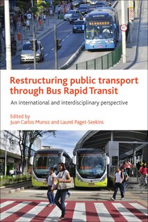 Front cover_Restructuring Public Transport Through Bus Rapid Transit