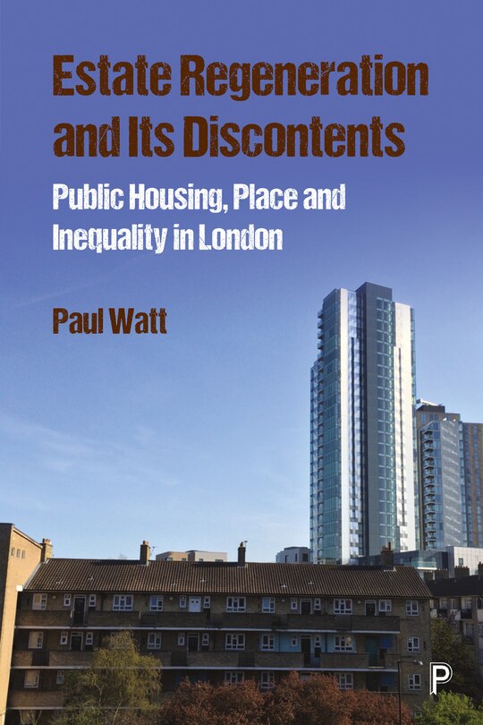 Front cover_Estate Regeneration And Its Discontents