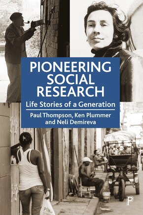 Pioneering Social Research: Life Stories Of A Generation