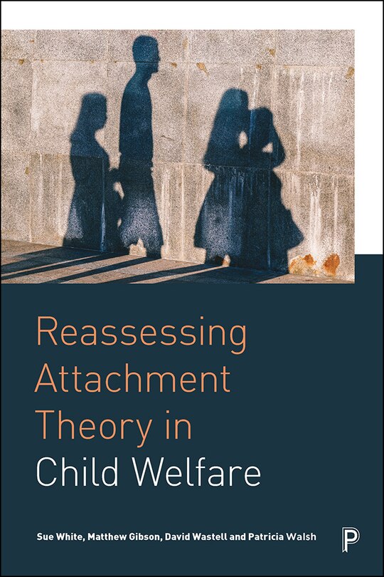 Couverture_Reassessing Attachment Theory In Child Welfare