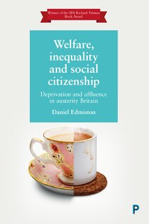 Front cover_Welfare, Inequality And Social Citizenship