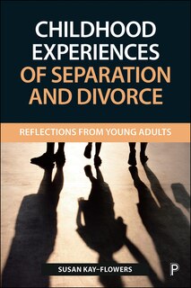 Front cover_Childhood Experiences Of Separation And Divorce