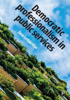 Front cover_Democratic Professionalism In Public Services