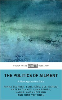 Front cover_The Politics of Ailment
