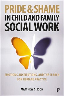 Couverture_Pride And Shame In Child And Family Social Work