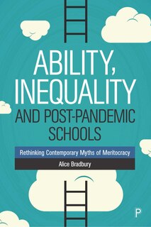 Front cover_Ability, Inequality And Post-pandemic Schools