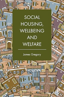 Couverture_Social Housing, Wellbeing And Welfare