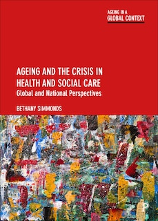 Couverture_Ageing and the Crisis in Health and Social Care