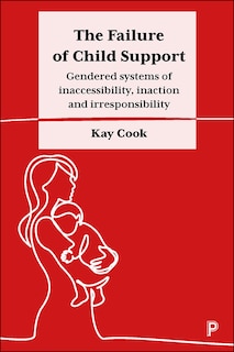 Front cover_The Failure Of Child Support