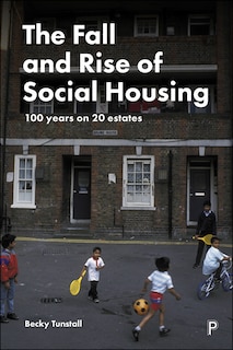 Front cover_The Fall and Rise of Social Housing