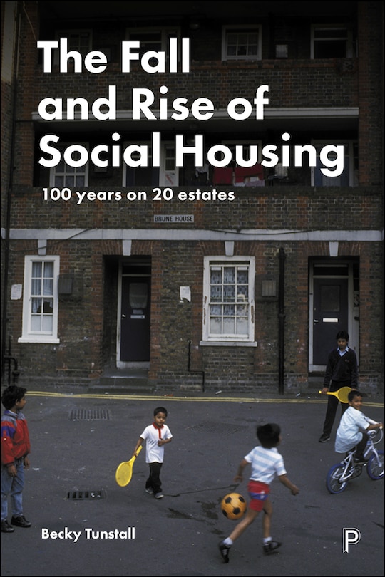 Front cover_The Fall and Rise of Social Housing