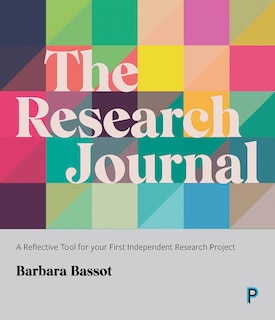 The Research Journal: A Reflective Tool For Your First Independent Research Project