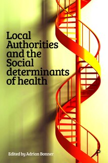 Front cover_Local Authorities And The Social Determinants Of Health