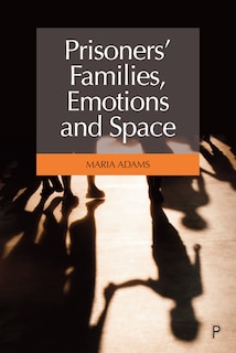 Couverture_Prisoners' Families, Emotions And Space