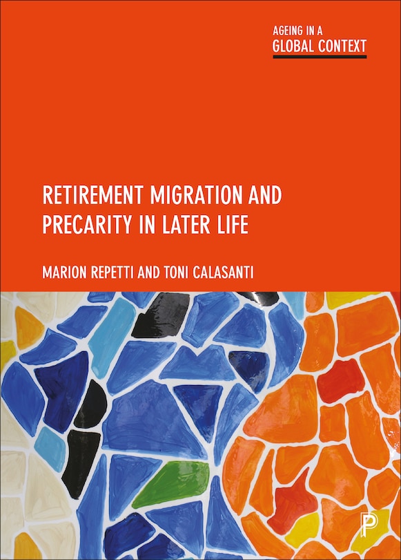 Couverture_Retirement Migration and Precarity in Later Life