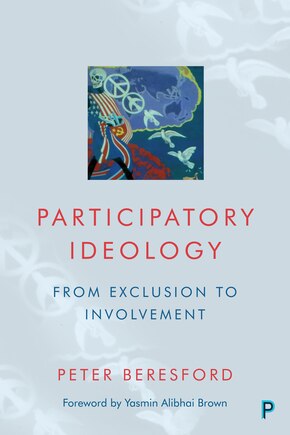 Participatory Ideology: From Exclusion To Involvement