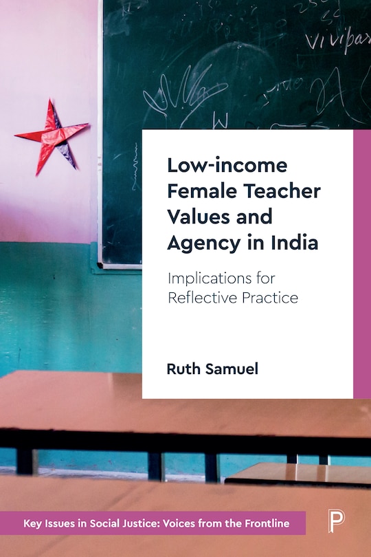 Front cover_Low-income Female Teacher Values And Agency In India