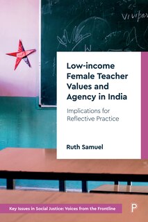 Couverture_Low-income Female Teacher Values and Agency in India