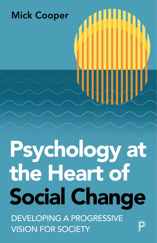 Front cover_Psychology at the Heart of Social Change