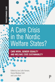 Front cover_A Care Crisis in the Nordic Welfare States?