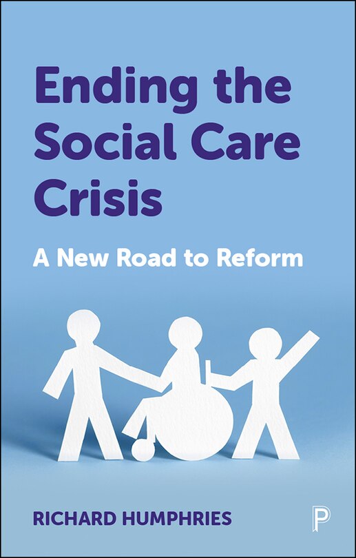 Front cover_Ending The Social Care Crisis