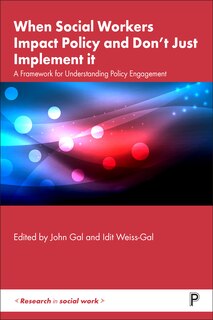 Couverture_When Social Workers Impact Policy and Don’t Just Implement It