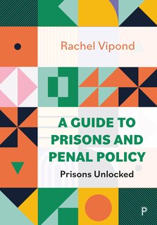 Front cover_A Guide to Prisons and Penal Policy