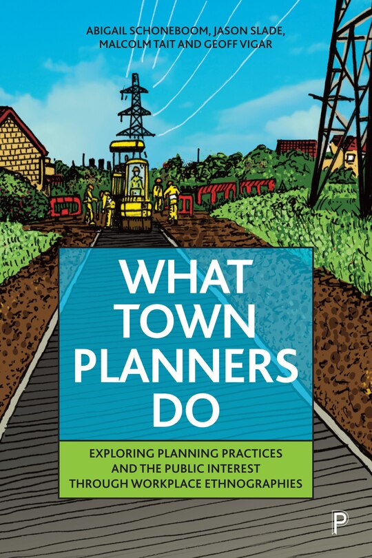 Front cover_What Town Planners Do