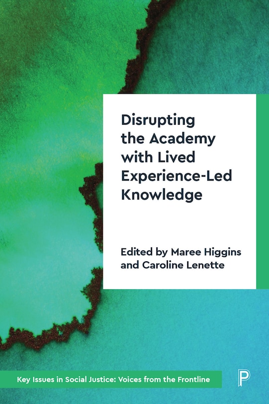 Couverture_Disrupting the Academy with Lived Experience-Led Knowledge