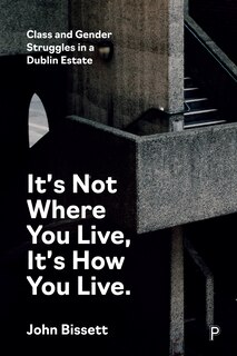 Couverture_It’s Not Where You Live, It's How You Live