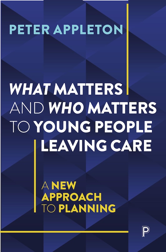 Front cover_What Matters and Who Matters to Young People Leaving Care