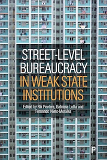 Front cover_Street-Level Bureaucracy in Weak State Institutions
