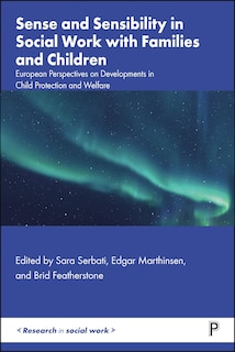 Front cover_Sense and Sensibility in Social Work with Families and Children