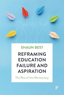 Front cover_Reframing Education Failure and Aspiration