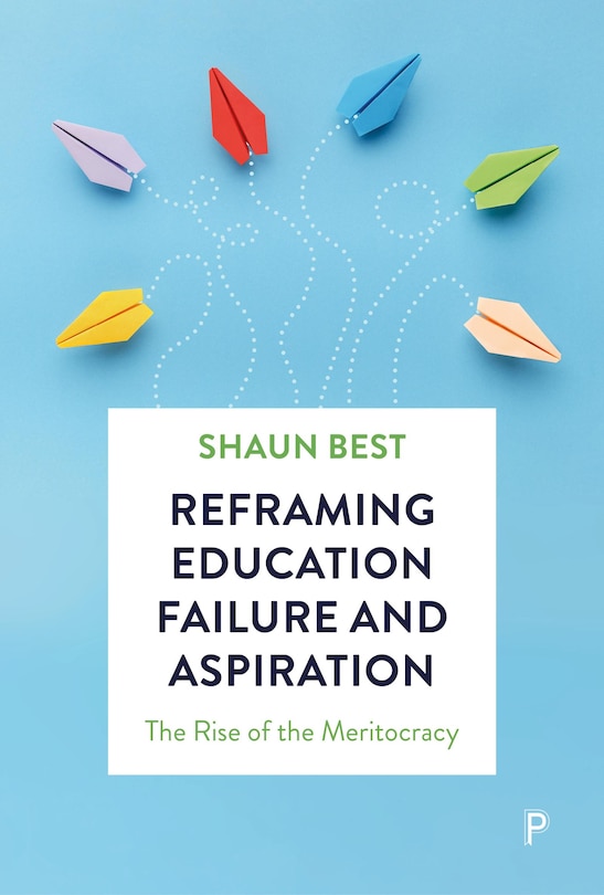 Front cover_Reframing Education Failure and Aspiration