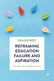 Front cover_Reframing Education Failure and Aspiration