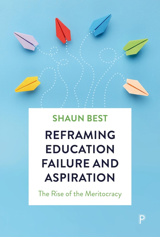 Front cover_Reframing Education Failure and Aspiration