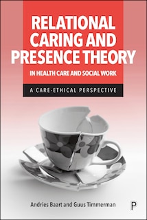 Couverture_Relational Caring and Presence Theory in Health Care and Social Work