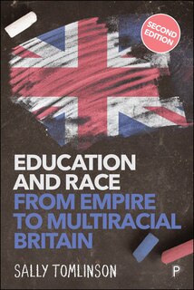 Front cover_Education and Race from Empire to Multiracial Britain (2e)