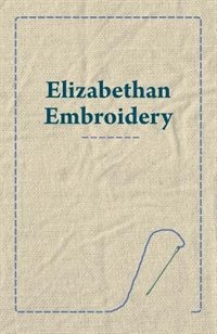 Front cover_Elizabethan Embroidery