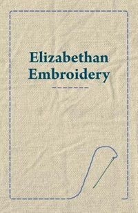Front cover_Elizabethan Embroidery