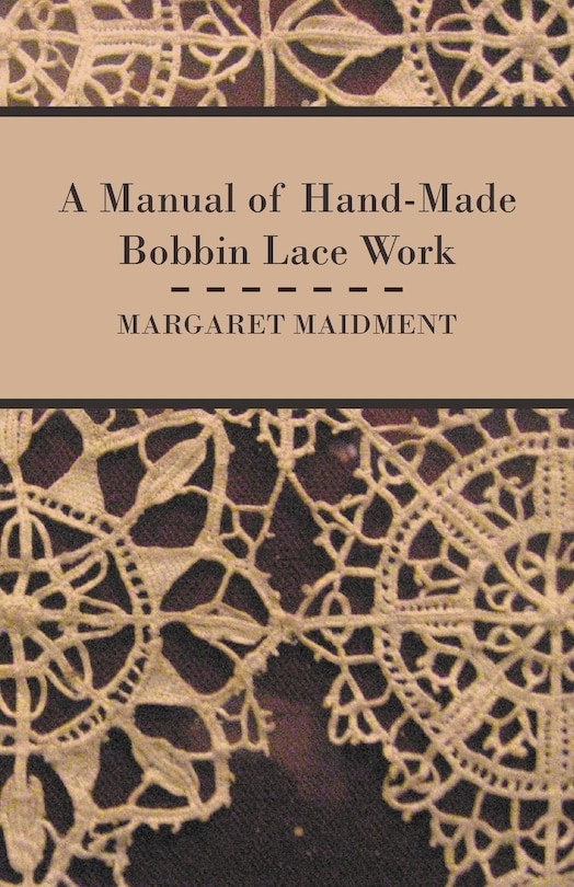 Front cover_A Manual of Hand-Made Bobbin Lace Work