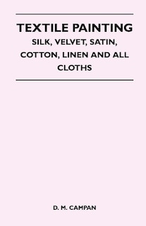 Couverture_Textile Painting - Silk, Velvet, Satin, Cotton, Linen and All Cloths