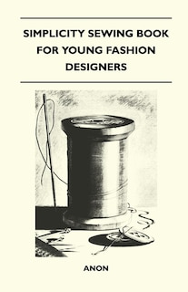 Front cover_Simplicity Sewing Book for Young Fashion Designers