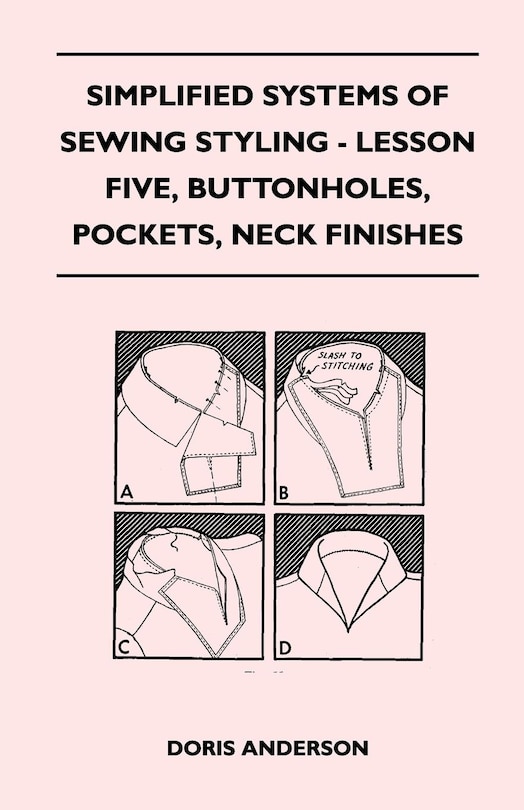 Front cover_Simplified Systems of Sewing Styling - Lesson Five, Buttonholes, Pockets, Neck Finishes