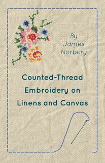 Front cover_Counted-Thread Embroidery on Linens and Canvas