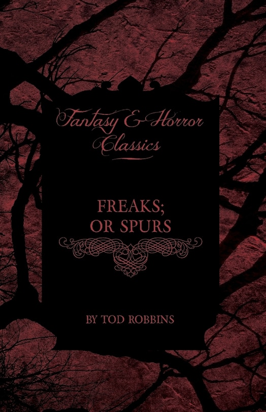 Couverture_Freaks; Or Spurs (Fantasy and Horror Classics)